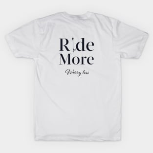 Horses - Ride More T-Shirt